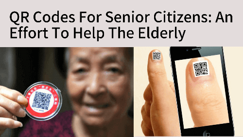 QR Codes For Senior Citizens: An Effort To Help The Elderly