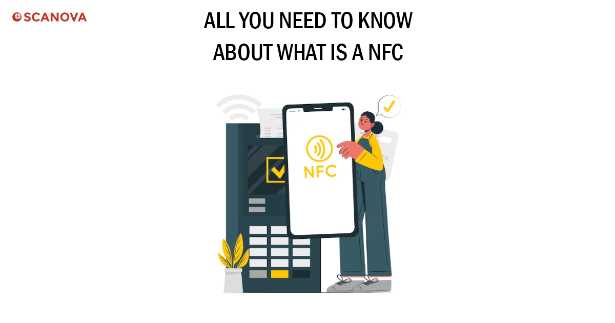 All You Need To Know About What Is A NFC