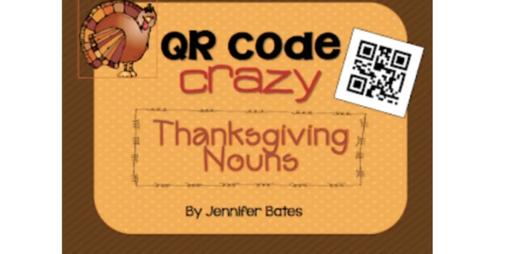 Thanksgiving activity by FinallyinFirst using a QR Code to engage students in learning nouns interactively.